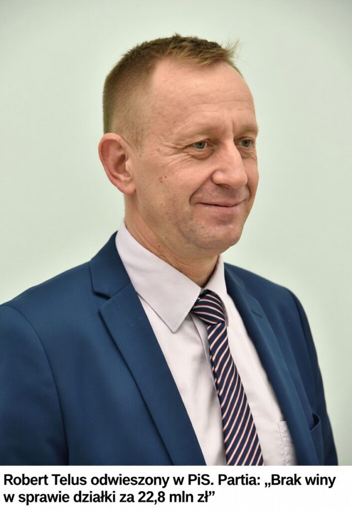 Robert Telus odwieszony w PiS. Partia: "Brak winy w sprawie działki za 22,8 mln zł"