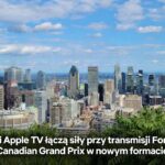Netflix i Apple TV łączą siły przy transmisji Formuły 1. Canadian Grand Prix w nowym formacie
